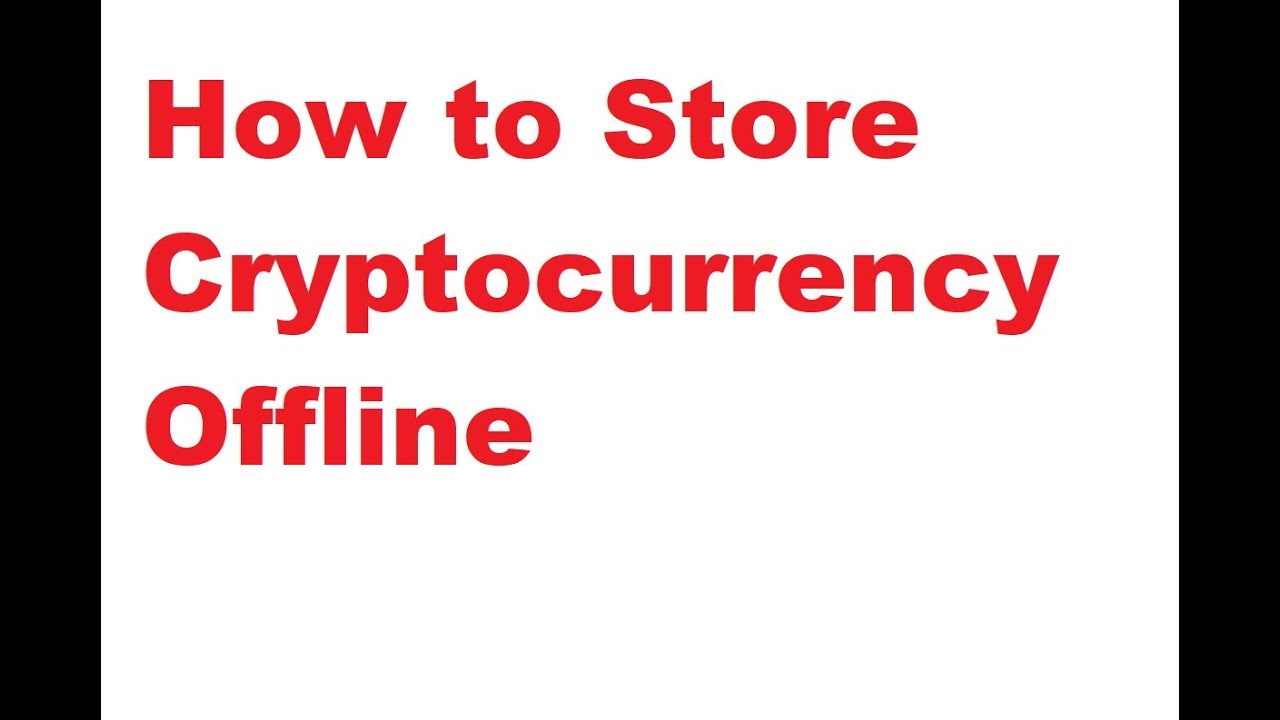 How To Store Cryptocurrency Offline? | GizMeek