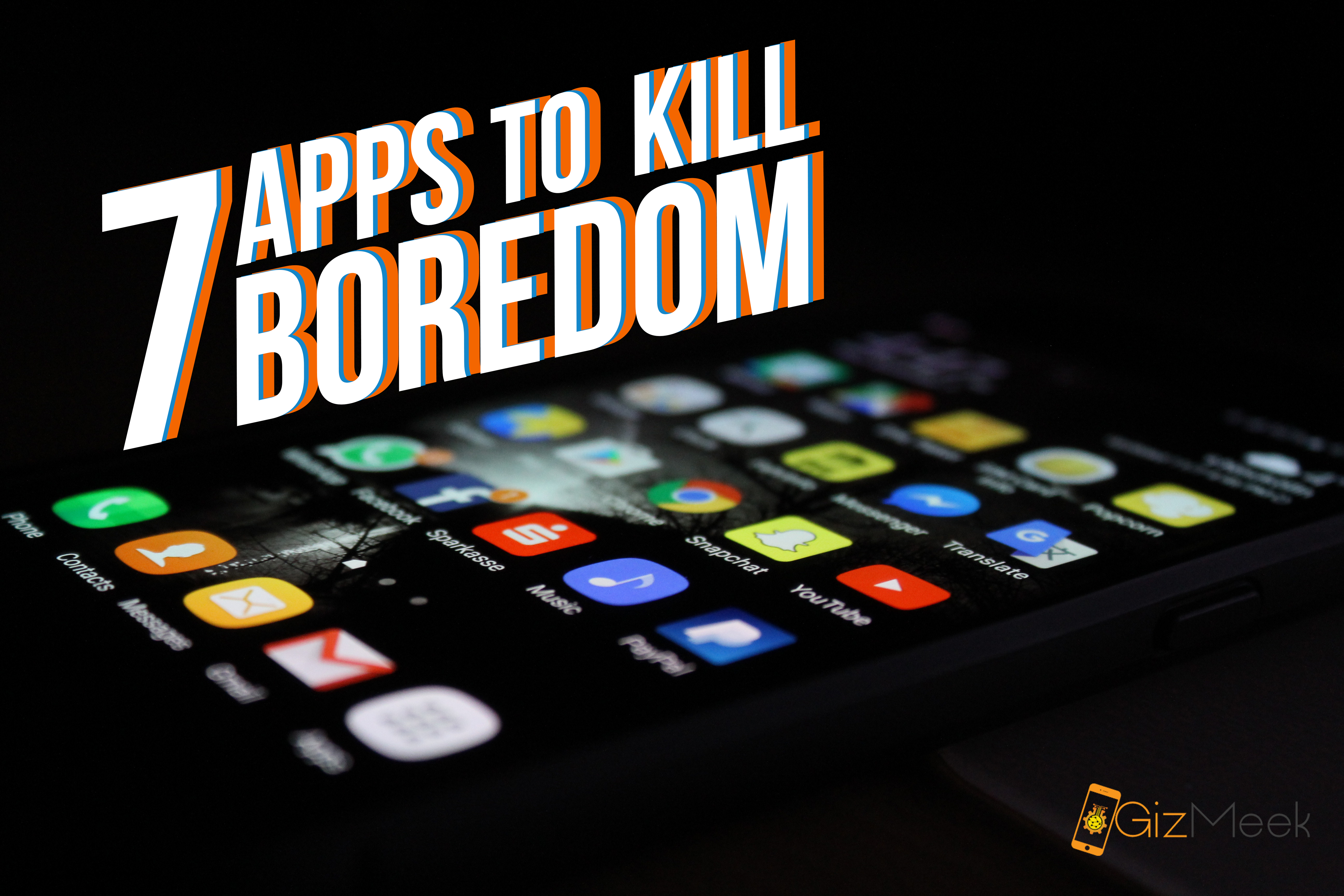 Apps to kill boredom